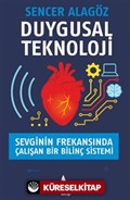 Duygusal Teknoloji Sevginin Frekansında Çalışan Bir Bilinç Sistemi