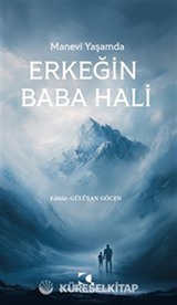 Manevi Yaşamda Erkeğin Baba Hali