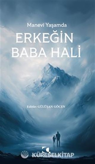 Manevi Yaşamda Erkeğin Baba Hali