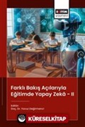 Farklı Bakış Açılarıyla Eğitimde Yapay Zeka - II