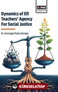 Dynamics of Efl Teachers' Agency For Social Justice