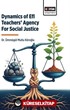 Dynamics of Efl Teachers' Agency For Social Justice
