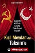 Kızıl Meydan'dan Taksim'e