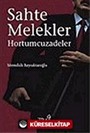 Sahte Melekler: Hortumcuzadeler