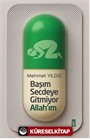 Başım Secdeye Gitmiyor Allah'ım