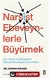 Narsist Ebeveynlerle Büyümek