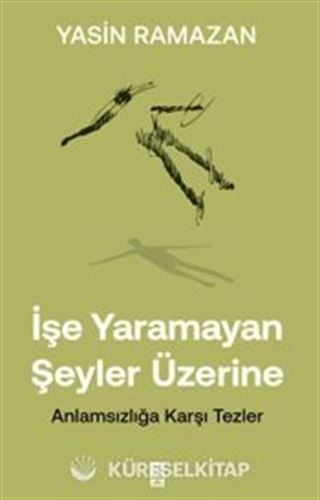 İşe Yaramayan Şeyler Üzerine
