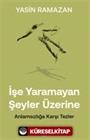 İşe Yaramayan Şeyler Üzerine
