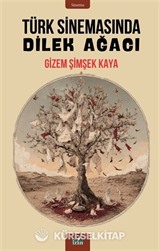 Türk Sinemasında Dilek Ağacı