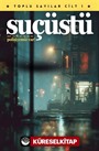 Suçüstü Dergisi - Toplu Sayılar Cilt 1