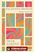 Dalaletten Hidayete Hakikate Giden Yol