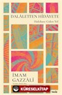 Dalaletten Hidayete Hakikate Giden Yol