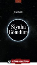 Siyaha Gömdüm