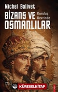 Kuruluş Devrinde Bizans ve Osmanlılar