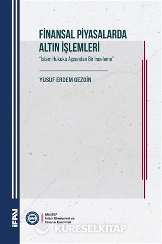 Finansal Piyasalarda Altın İşlemleri
