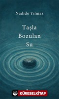 Taşla Bozulan Su
