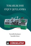 Tokarlık Ishı O'quv Qo'llanma (Torna İşi Eğitim)