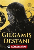 Gılgamış Destanı (Ciltli)