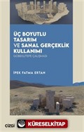 Üç Boyutlu Tasarım ve Sanal Gerçeklik Kullanımı Göbeklitepe Çalışması