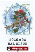Sözümüz Bal Olsun