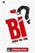 Bi Sorun Mu Var ?