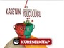 Kasenin Yolculuğu