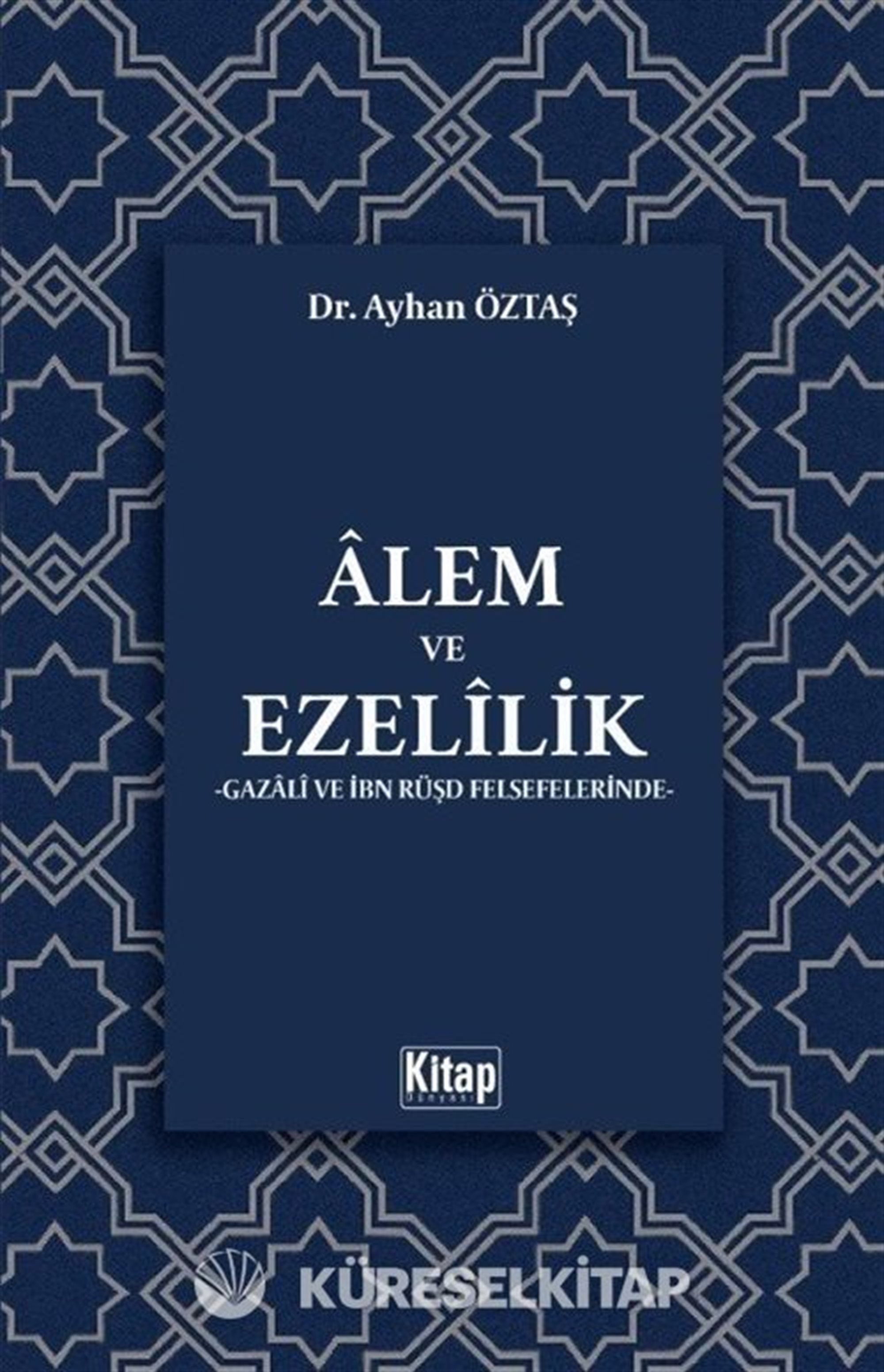 Alem ve Ezelilik (Gazali ve İbn Rüşd Felsefelerinde)