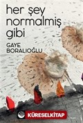 Her Şey Normalmiş Gibi