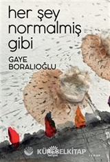Her Şey Normalmiş Gibi