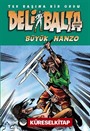 Deli Balta / Büyük Hanzo