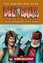 Deli Balta / Kaybolan Bayrak