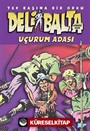 Deli Balta / Uçurum Adası