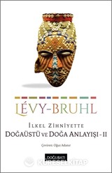 İlkel Zihniyette Doğaüstü ve Doğa Anlayışı II