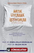 Artık Uyumak İstiyorum