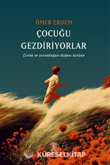 Çocuğu Gezdiriyorlar