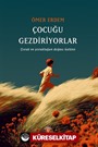 Çocuğu Gezdiriyorlar
