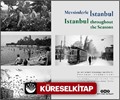 Mevsimlerle İstanbul / Istanbul throughout the Seasons (Türkçe İngilizce) Yapı Kredi Selahattin Giz Koleksiyonu'ndan 1925-1955 İstanbul Fotoğrafları Istanbul Photographs From The Yapı Kredi Selahattin Giz Collection, 1925-1955
