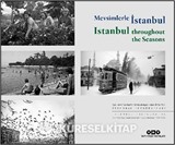 Mevsimlerle İstanbul / Istanbul throughout the Seasons (Türkçe İngilizce) Yapı Kredi Selahattin Giz Koleksiyonu'ndan 1925-1955 İstanbul Fotoğrafları Istanbul Photographs From The Yapı Kredi Selahattin Giz Collection, 1925-1955