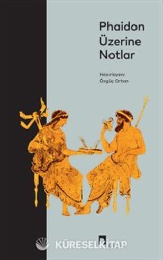 Phaidon Üzerine Notlar