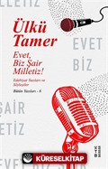 Evet, Biz Şair Milletiz!