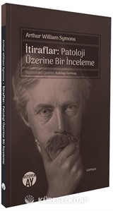 İtiraflar: Patoloji Üzerine Bir İnceleme