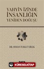 Vahyin İzinde İnsanlığın Doğuşu