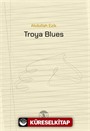 Troya Blues