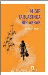 Mısır Tarlasında Bir Aksak