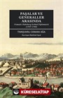 Paşalar ve Generaller Arasında