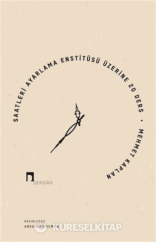 Saatleri Ayarlama Enstitüsü Üzerine 20 Ders