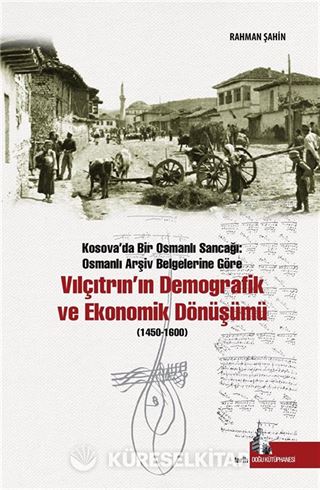 Vılçıtrın'ın Demografik ve Ekonomik Dönüşümü