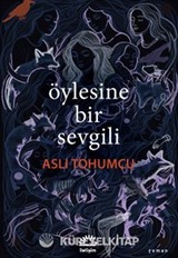 Öylesine Bir Sevgili