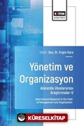 Yönetim ve Organizasyon Alanında Uluslararası Araştırmalar V