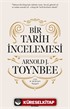 Bir Tarih İncelemesi - A Study of History (Ciltli)